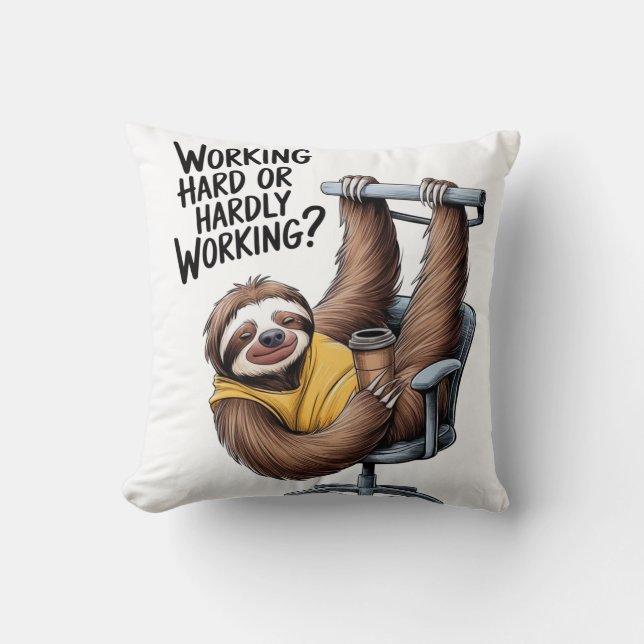 Working Hard or Hardly Working Sloth Cushion (Front)