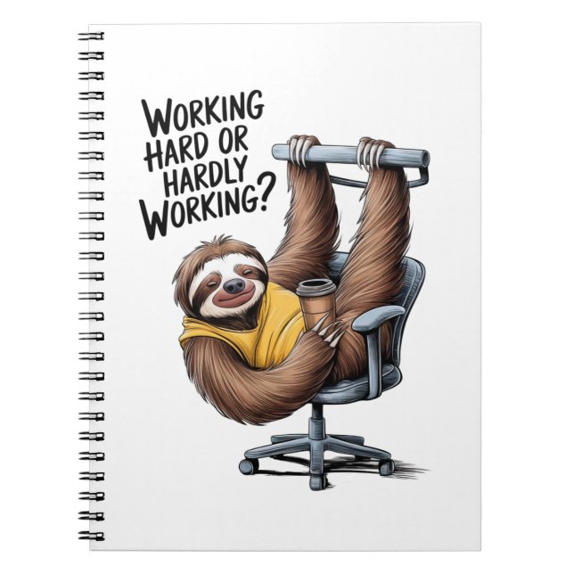 Working Hard or Hardly Working Sloth Notebook (Front)