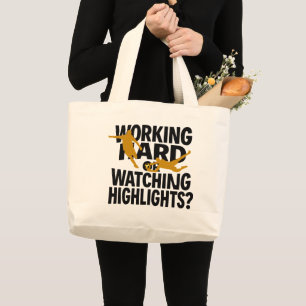 Working Hard Or Watching Highlights Funny Football Large Tote Bag
