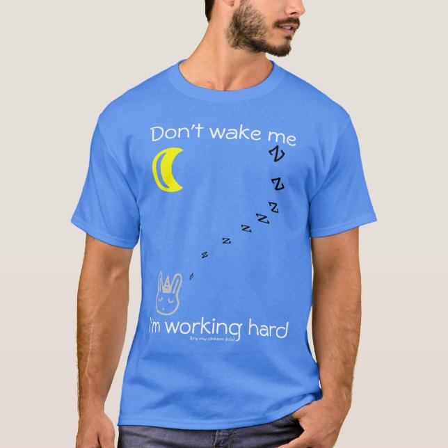 Working hard T-Shirt (Front)