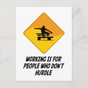Working Is For People Who Don't Hurdle Postcard