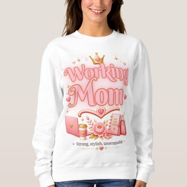 Working Mum Pink Gold Sweatshirt (Front)
