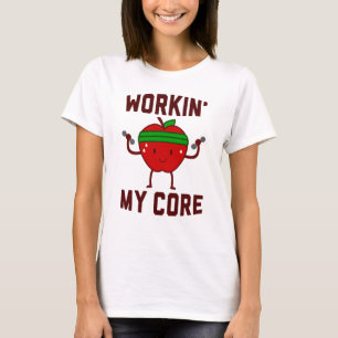 Working My Apple Core T-Shirt