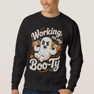 Working On My Boo-Ty Funny Halloween Fitness Ghost Sweatshirt