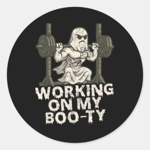 Working On My Boo-ty Funny Halloween Muscular Ghos Classic Round Sticker