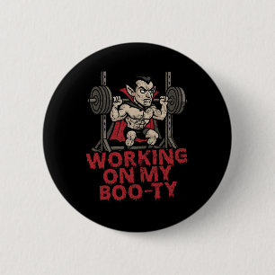 Working On My Boo-ty Funny Halloween Muscular Vamp 6 Cm Round Badge