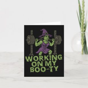 Working On My Boo-ty Funny Halloween Muscular Witc Card