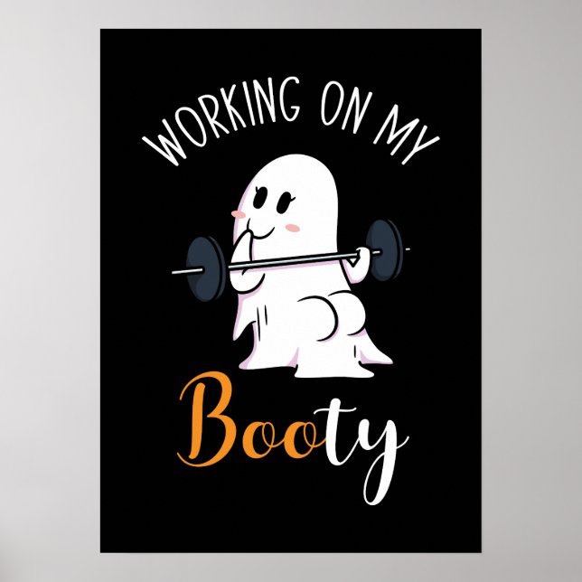 Working On My Booty Boo Funny Halloween Ghost Gym Poster (Front)