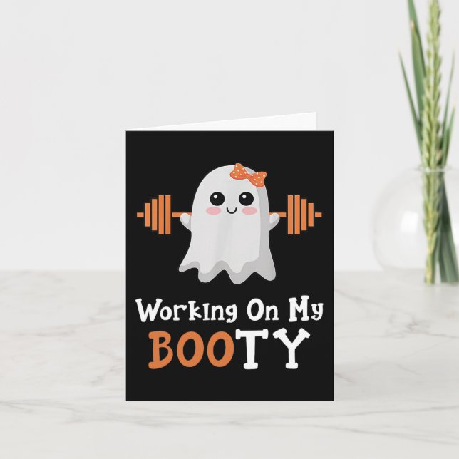 Working On My Booty Boo-Ty Funny Halloween Gym Gho Card (Front)