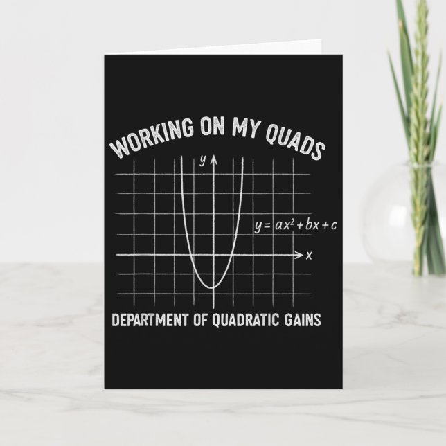 Working On My Quads Funny Algebra Math Gym Teacher Card (Front)