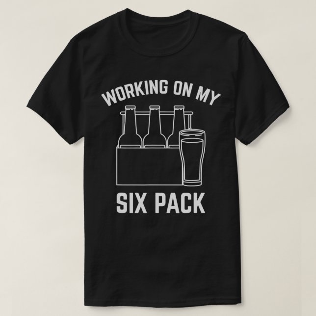 Working on my Si Pack Funny Craft Beer  T-Shirt (Design Front)