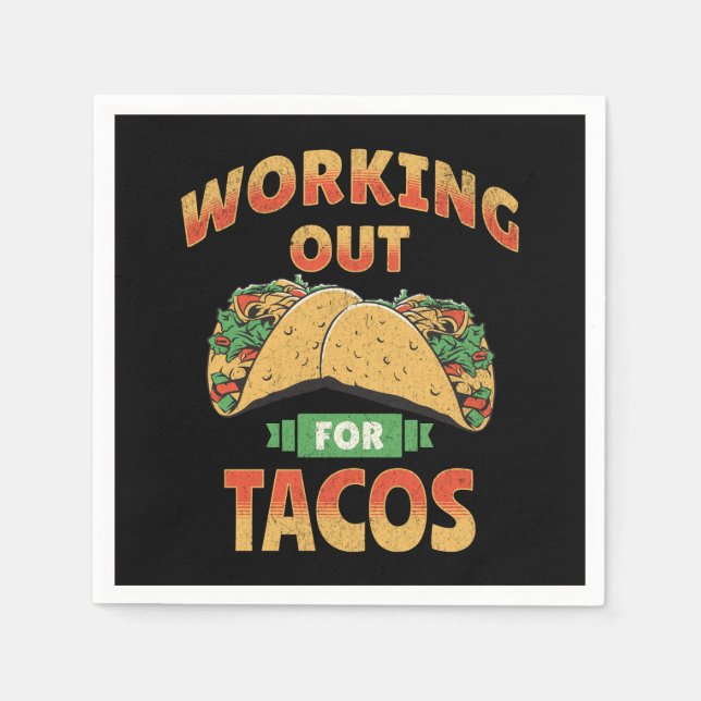 Working out for Tacos Napkin (Front)