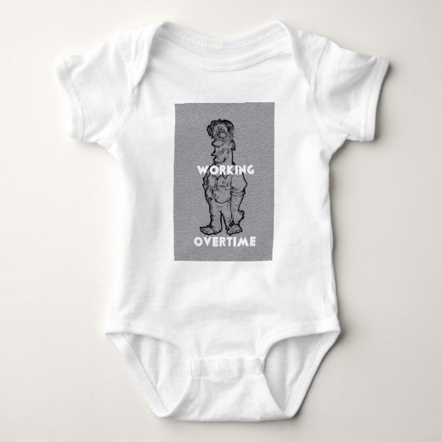 Working Overtime Baby Bodysuit (Front)