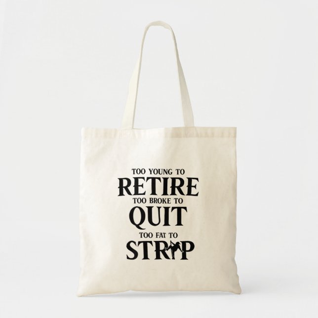 Working Until Forever Humour Design Tote Bag (Front)