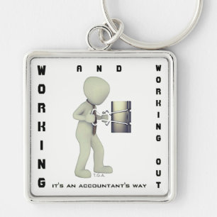 "Working & Working Out: It's an Accountant's Way" Key Ring
