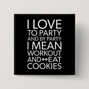 Workout and Eat Cookies - Funny Novelty Gym 15 Cm Square Badge