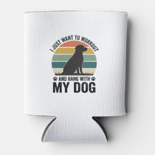 Workout and Hang With My Dog Vintage Dog Lover Des Can Cooler