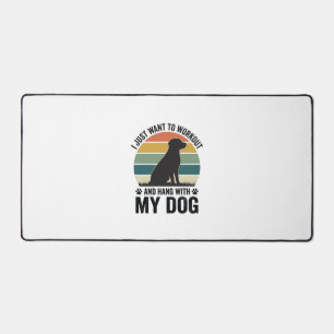 Workout and Hang With My Dog Vintage Dog Lover Des Desk Mat
