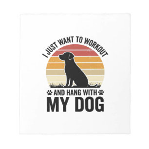 Workout and Hang With My Dog Vintage Dog Lover Des Notepad