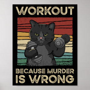 Workout Because Murder Is Wrong Cat Gym Vintage Poster