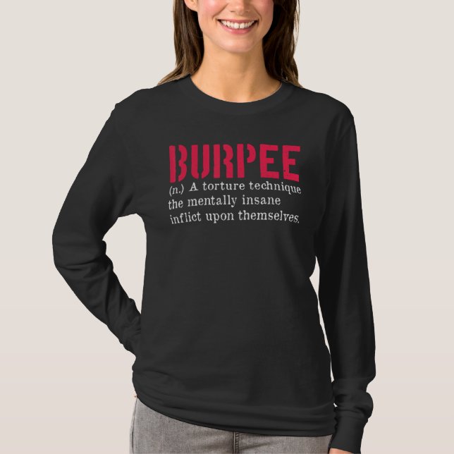 Workout Burpees Burpee Workout Burpee Definition G T-Shirt (Front)