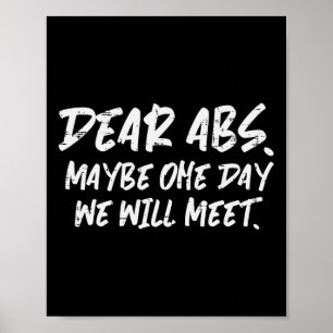 Workout Dear Abs Funny Gym Exercise Fitness Quote  Poster