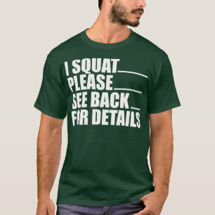 Workout I squat please see back for details w T-Shirt