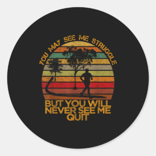Workout Inspiration Motivational Saying For Men Wo Classic Round Sticker