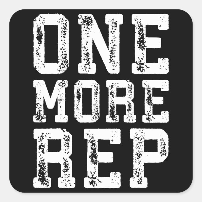 Workout Inspiration - One More Rep - Motivational Square Sticker (Front)