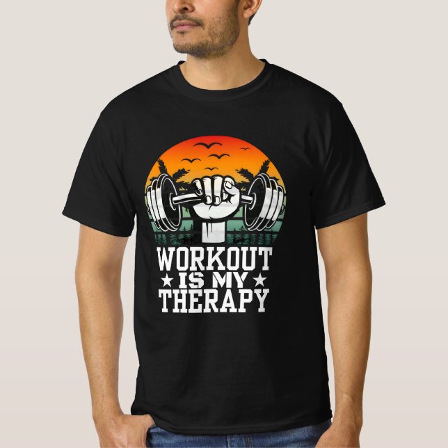 workout is my therapy T-Shirt (Front)