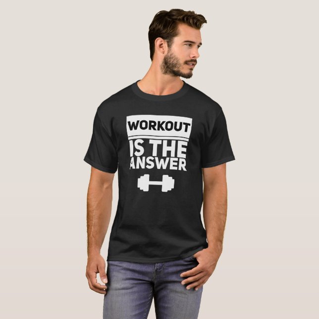Workout is the answer - white T-shirt (Front Full)