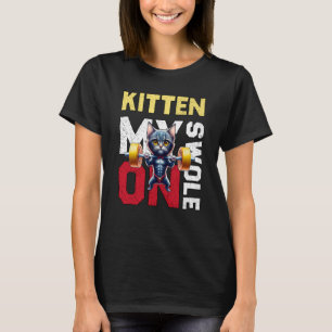 Workout Kitten My Swole On Workout Retro Cat 4 T-Shirt
