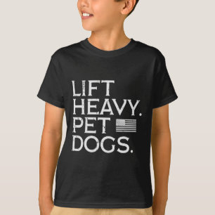 Workout Lift Heavy Pet Dogs Us Flag Gym Fitness Me T-Shirt