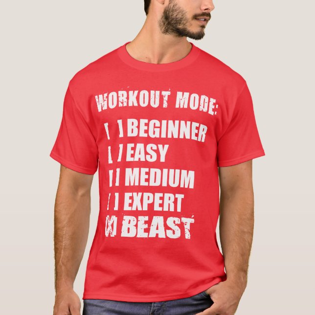 Workout Mode - BEAST T-Shirt (Front)