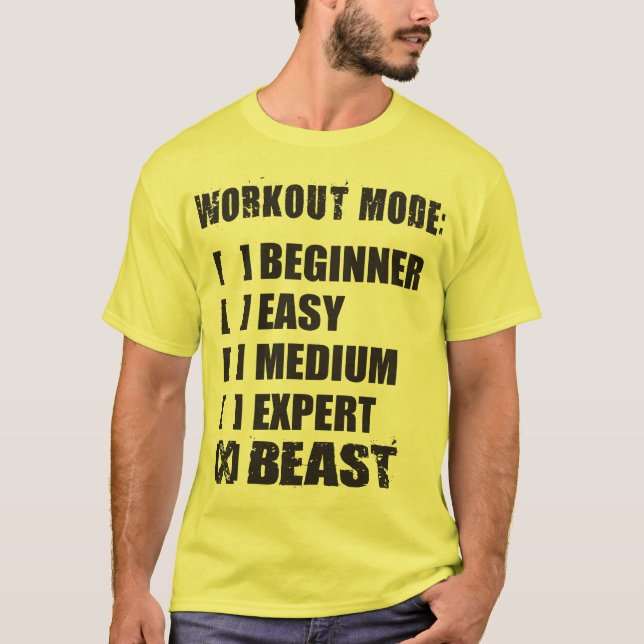 Workout Mode - BEAST T-Shirt (Front)