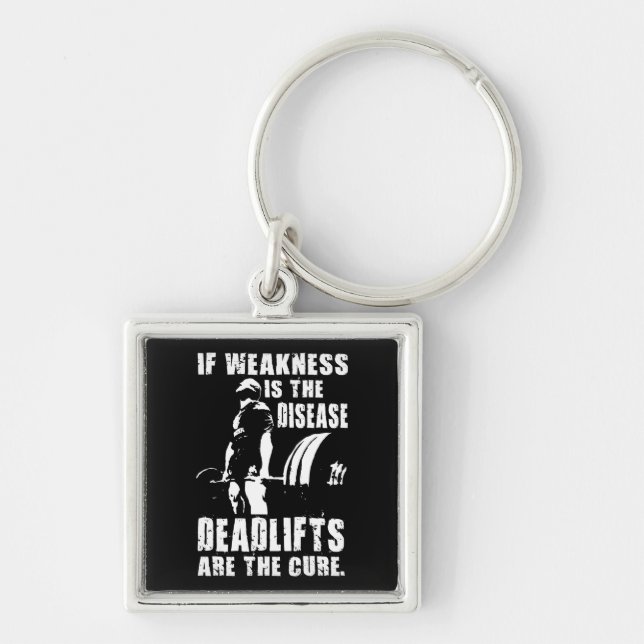 Workout Motivation - Deadlift Is The Cure Key Ring (Front)