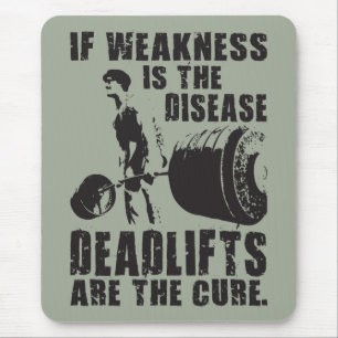 Workout Motivation - Deadlift Is The Cure Mouse Pad