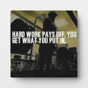 Workout Motivation - Hard Work Pays Off Plaque