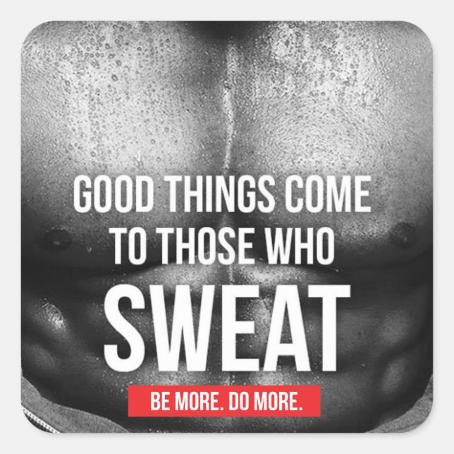 Workout Motivation - Sweat Square Sticker (Front)