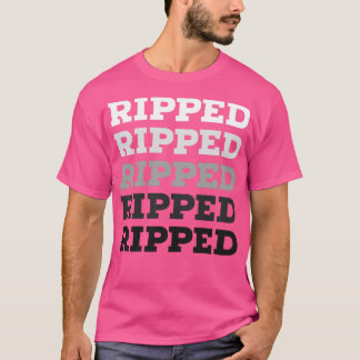 WORKOUT RIPPED T-Shirt