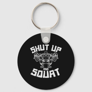 Workout Shut Up Squat Funny Gym Powerlift Leg Day  Key Ring