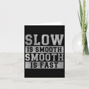Workout Slow Is Smooth, Sitive Quote Motivational Card