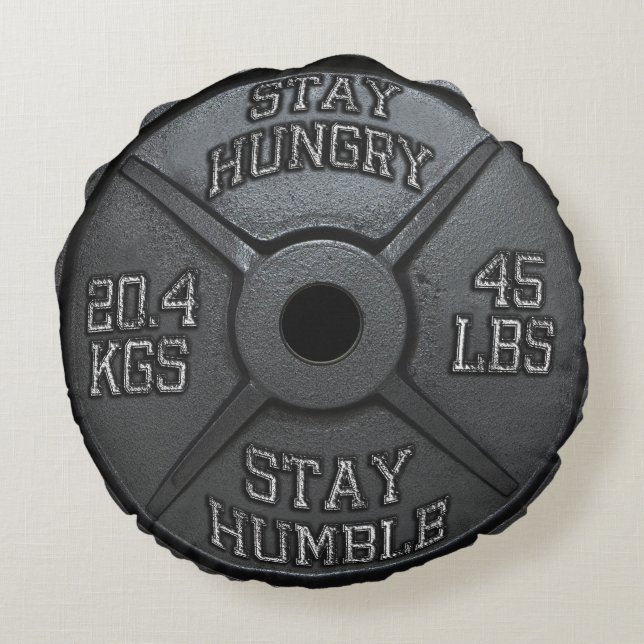 Workout - Stay Hungry, Stay Humble - Barbell Plate Round Cushion (Back)