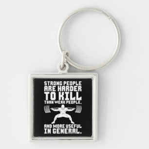 Workout - Strong People Are Harder To Kill Key Ring