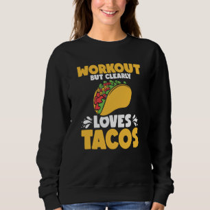 Workout Tacos Cinco De Mayo Fitness Sweatshirt