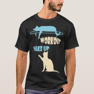 Workout Wake up Cat Unisex T-Shirt