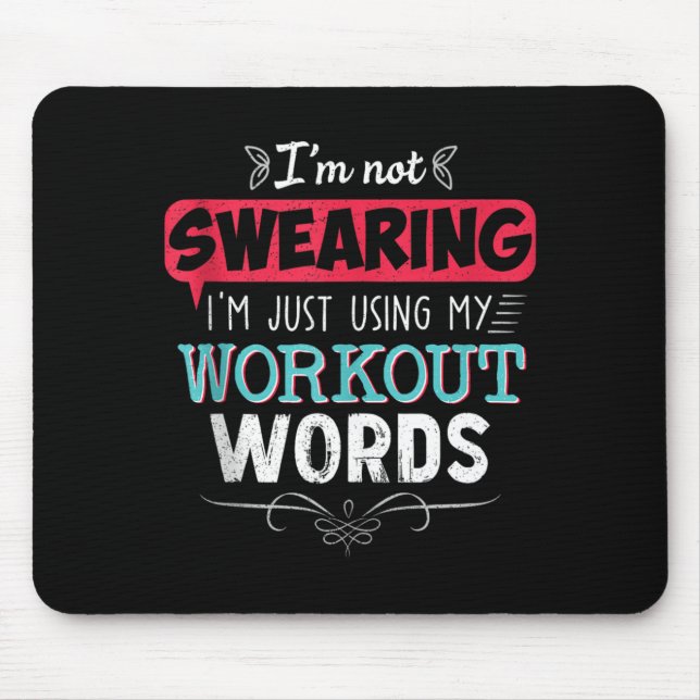 Workout Words Funny Joke Funny Gift Gym Mouse Pad (Front)