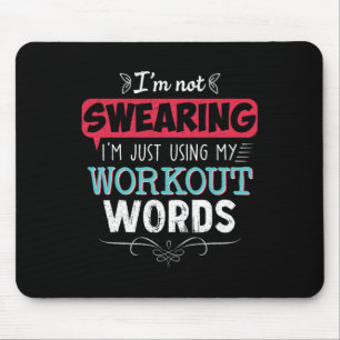 Workout Words Funny Joke Funny Gift Gym Mouse Pad
