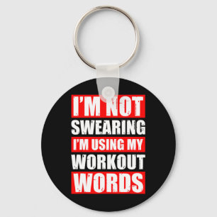 Workout Words Weight Sports Gym Funny Bodybuilding Key Ring