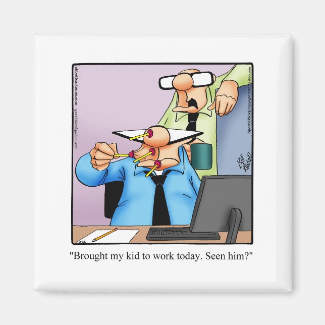  Workplace Office Humour Refrigerator Magnet (Front)